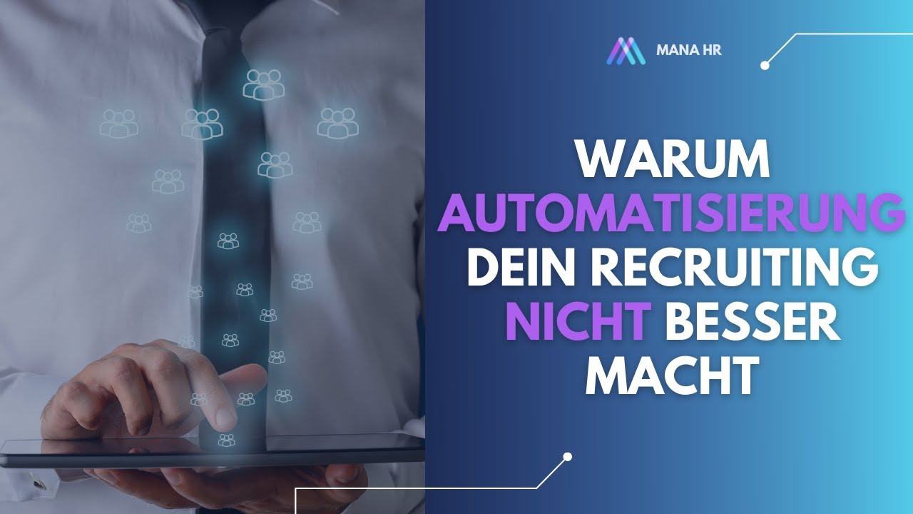 Warum Automatisierung dein Recruiting nicht besser macht