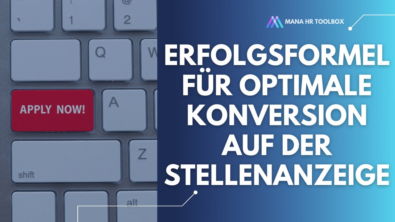 Die Erfolgsformel für optimale Bewerber-Konversion auf der Stellenanzeige