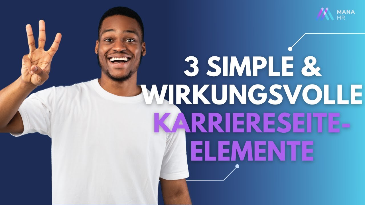 3 simple & wirkungsvolle Karriereseite-Elemente