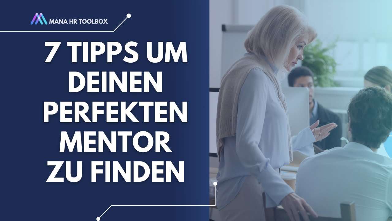 7 Tipps, um deinen perfekten Mentor zu finden