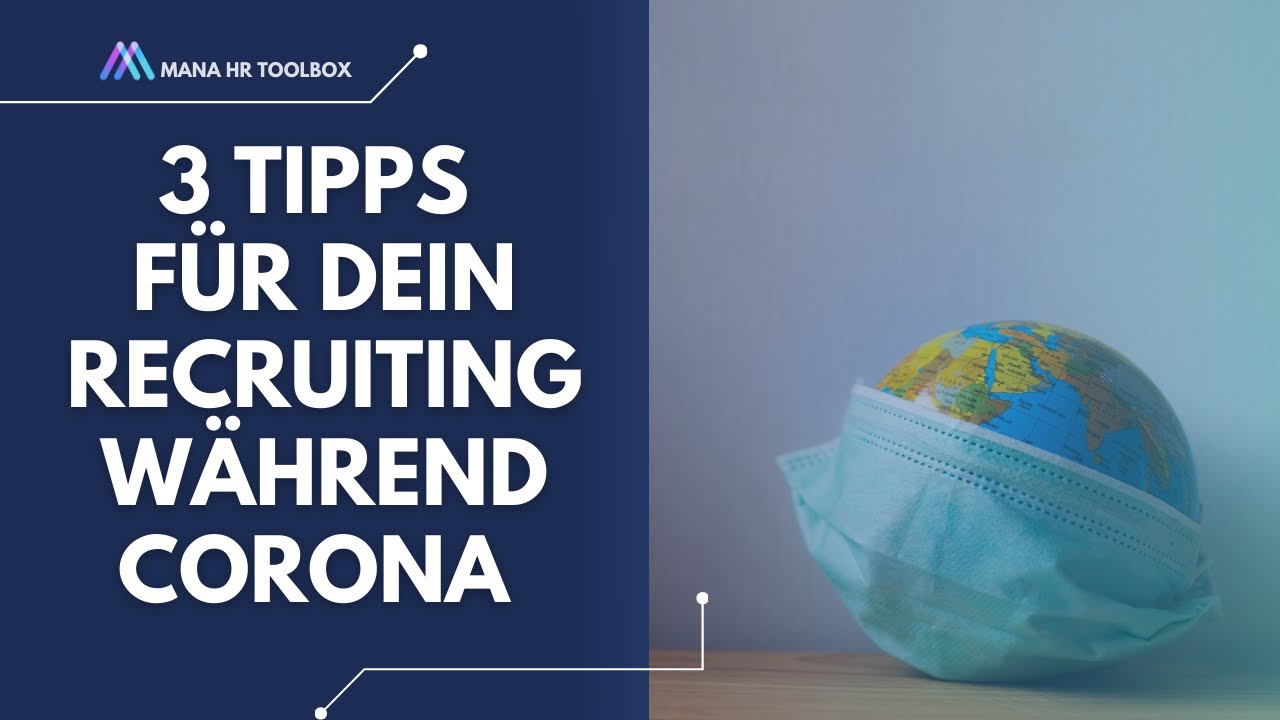 Drei Tipps für erfolgreiches Recruiting nach Corona